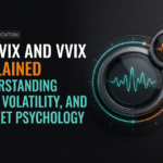 VIX and VVIX Explained: Understanding Fear